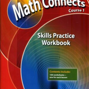 Math Connects: Course 1, Skills Practice Workbook